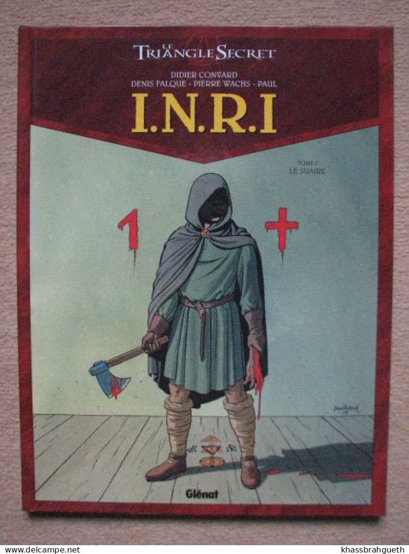 CONVARD & FALQUE WACHS - TRIANGLE SECRET - "INRI" T1 2 3 - GLENAT/GRAFICA (EO) - Triangle Secret, Le