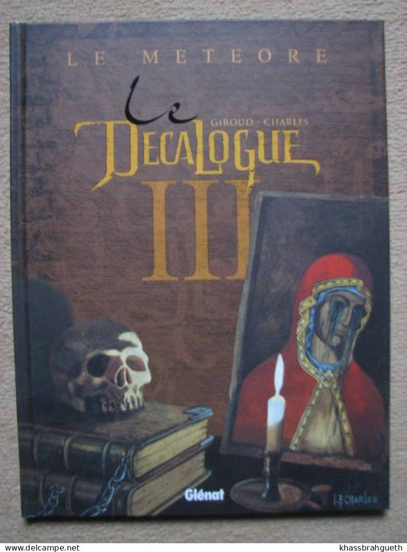 GIROUD - LE DECALOGUE 10 TOMES - GLENAT (EO 2001/2003) +  LE XIè COMMANDEMENT (EO 2003) + INCH ALLAH (PUB)