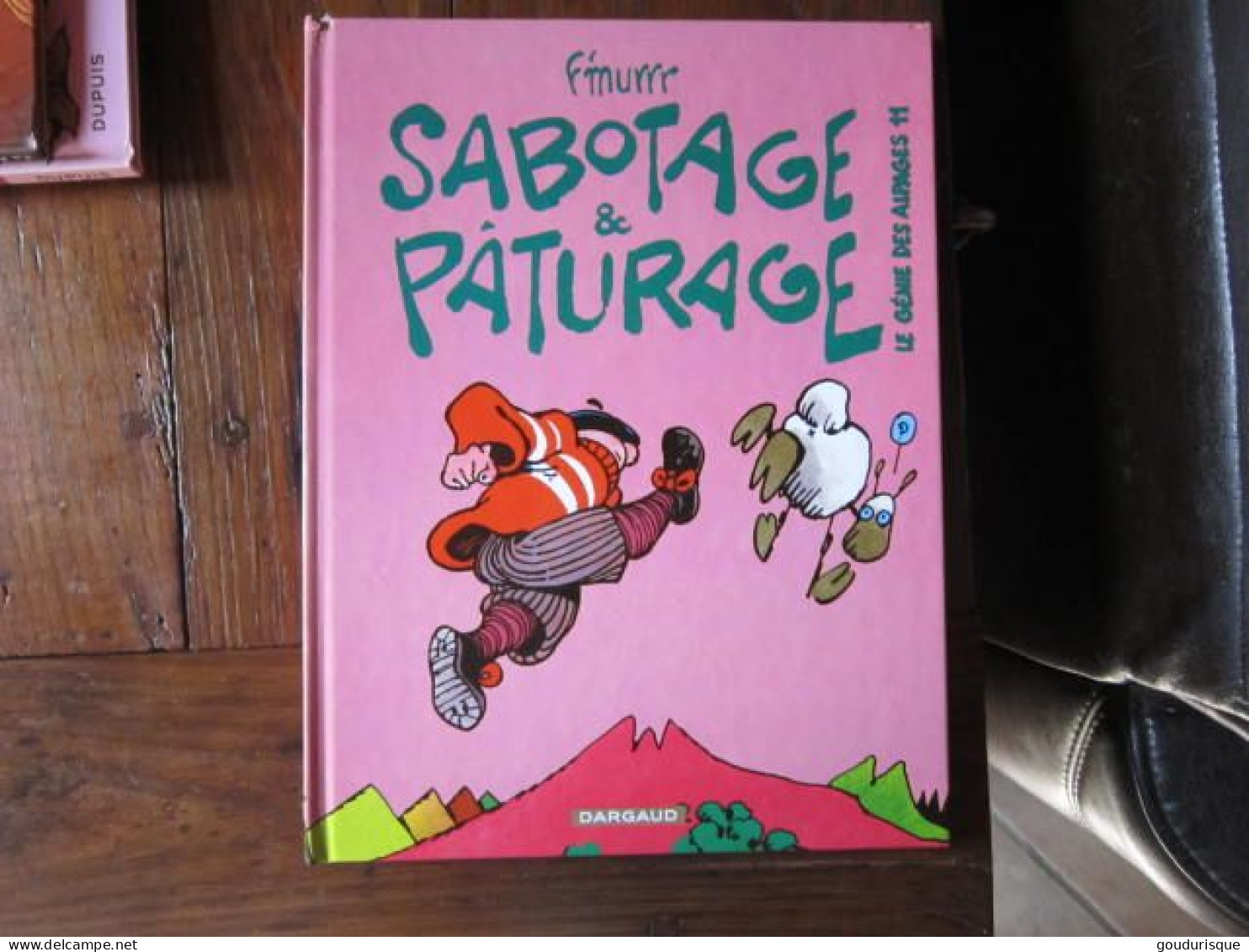 LE GENIE DES ALPAGES T11 SABOTAGE ET PATURAGE                   F'MURR    DARGAUD - Génie Des Alpages, Le