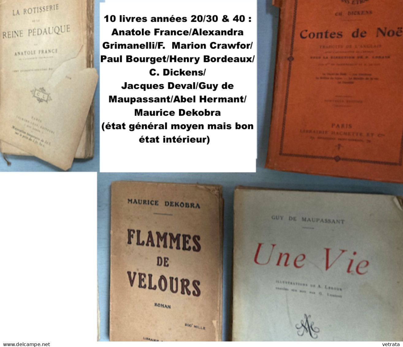 10 Livres Années 20/30 & 40 : Anatole France/Alexandra Grimanelli/F.  Marion Crawfor/Paul Bourget/Henry Bordeaux/C. Dick - Wholesale, Bulk Lots