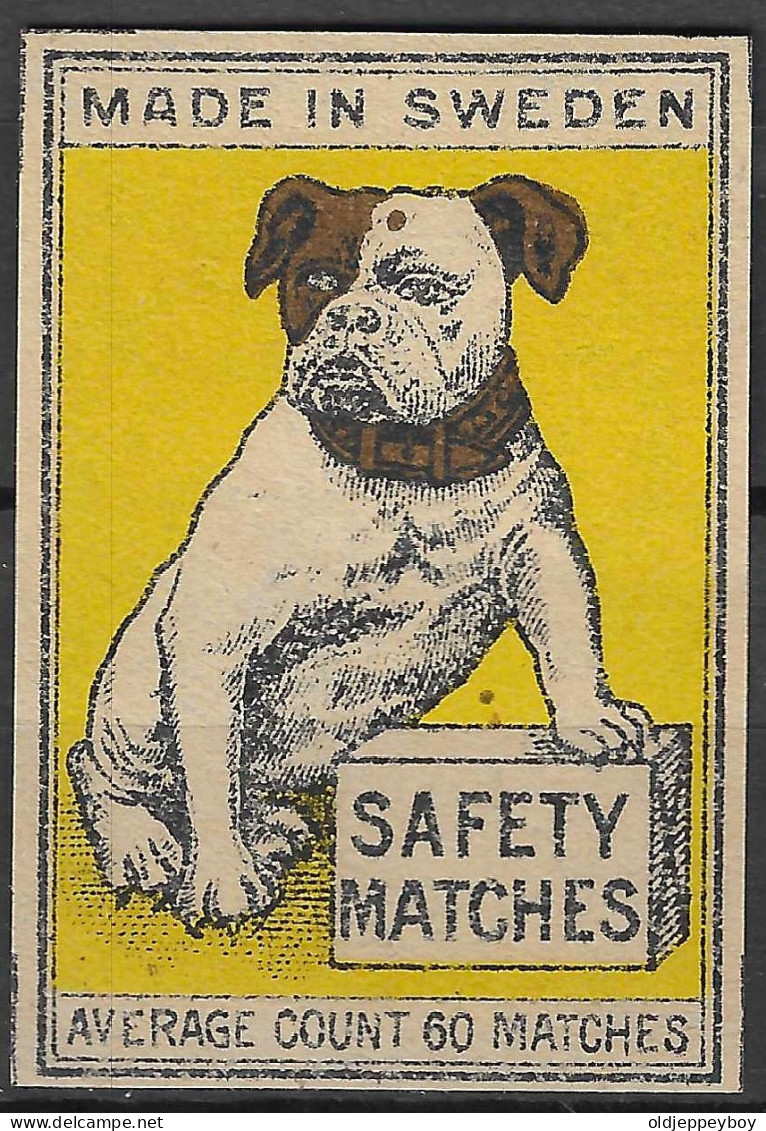  C1900 ANTIQUE MADE IN SWEDEN  Phillumeny MATCHBOX LABEL BULL DOG   3.5 X 5   Cm  RARE - Boites D'allumettes - Etiquettes