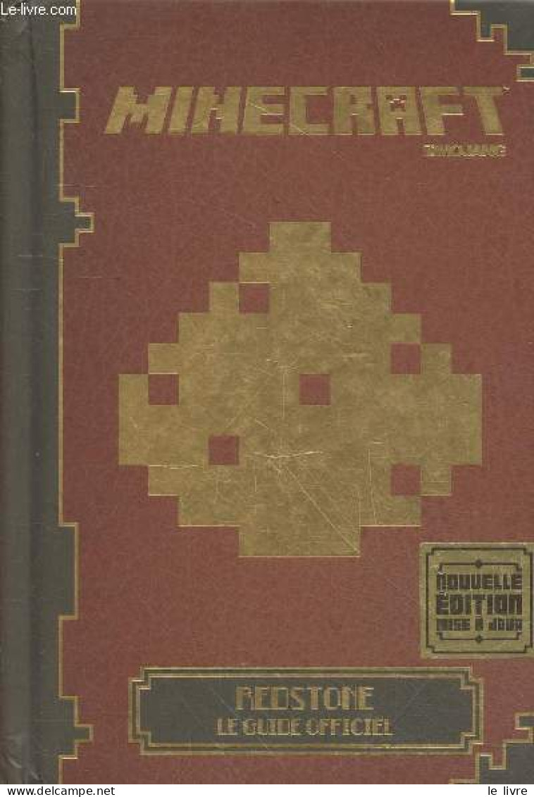 Minecraft Mojang - Redstone Le Guide Officiel. - Farwell Nick - 2015 - Giochi Di Società