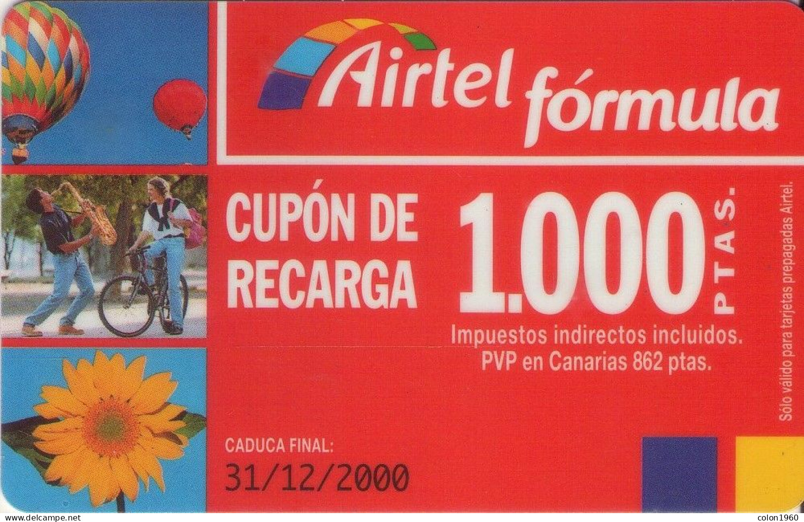 ESPAÑA. Acr-040-1. AIRTEL FORMULA - Cupón Recarga Sin S.A. 1000 PTAS. 31-12-2000. (785P) - Airtel