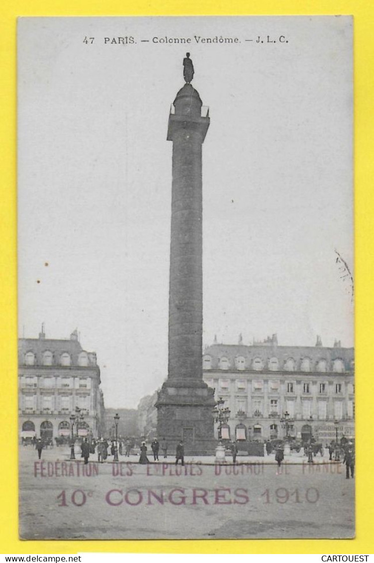 PARIS TAMPON FEDERATION EMPLOYES OCTROI FRANCE CONGRES 1910 - Cliché Peu Courant Impôt Taxe Colonne Vendome - Sindacati