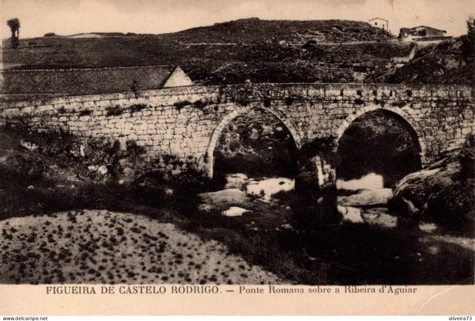 FIGUEIRA DE CASTELO RODRIGO - Ponte Romana Sobre A Ribeira D'Aguiar - PORTUGAL - Guarda