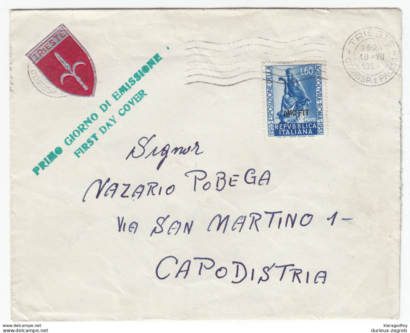 Trieste Zone A FDC Travelled 1953 To Capodistria (Koper) B170605 - Marcophilie