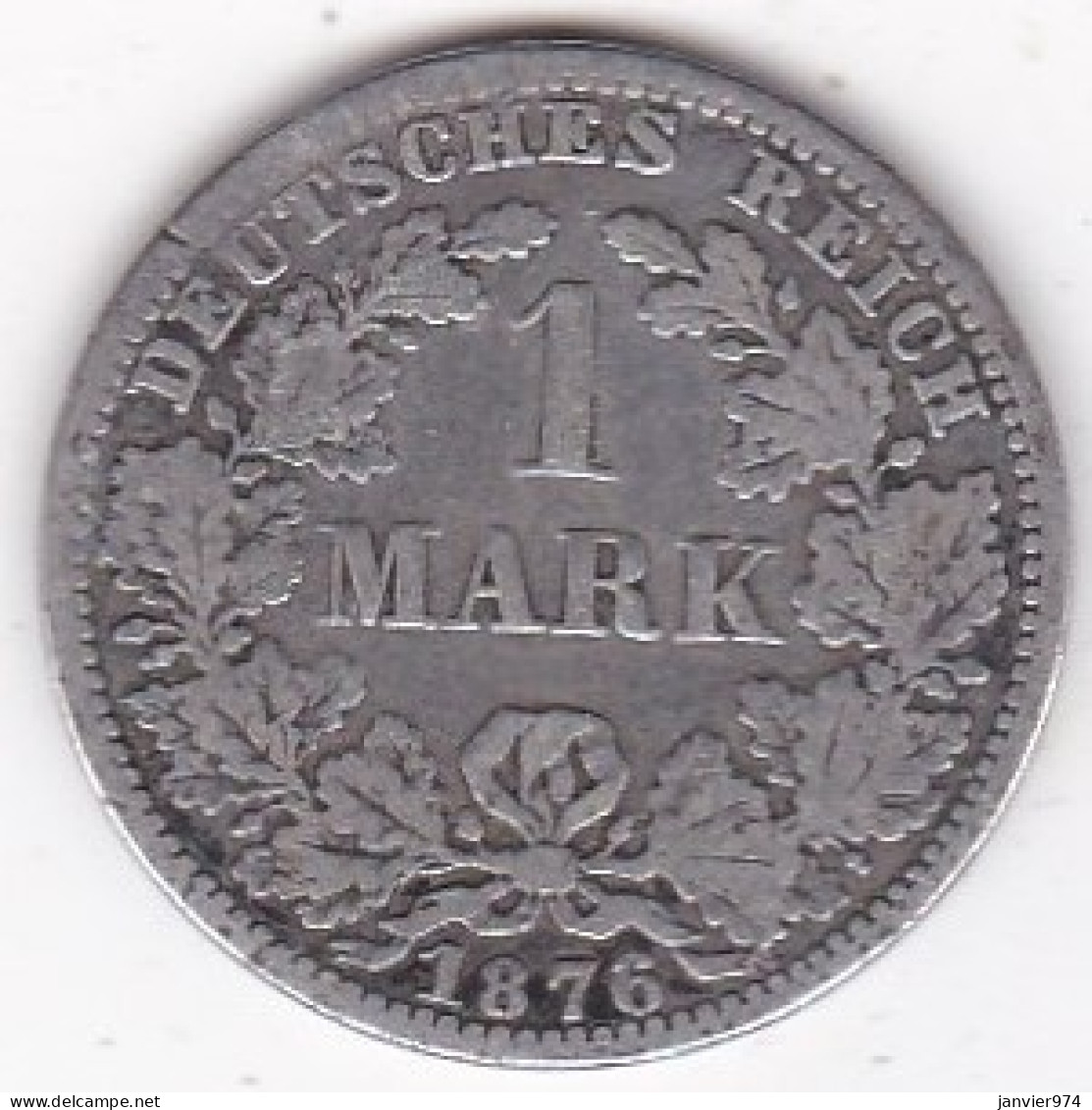 Empire. 1 Mark 1876 A Berlin , En Argent - 1 Mark