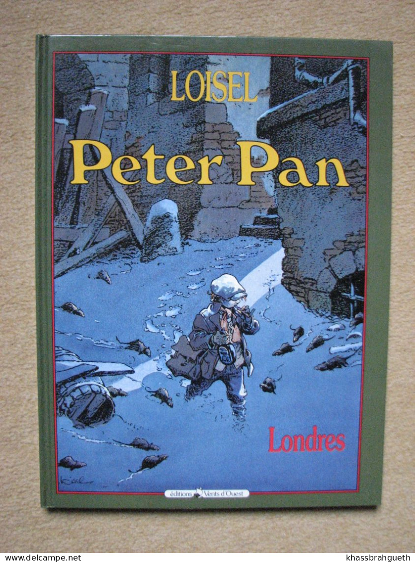 LOISEL - PETER PAN T1 LONDRES (VENTS D'OUEST) (DL NOVEMBRE 1990) - Loisel