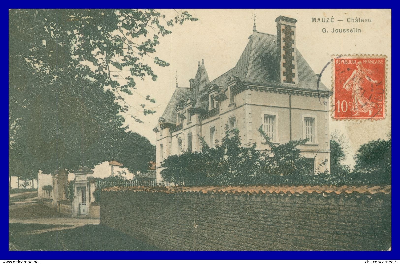 * MAUZE - Château G. Jousselin - Colorisée - 1907 - Mauze Sur Le Mignon