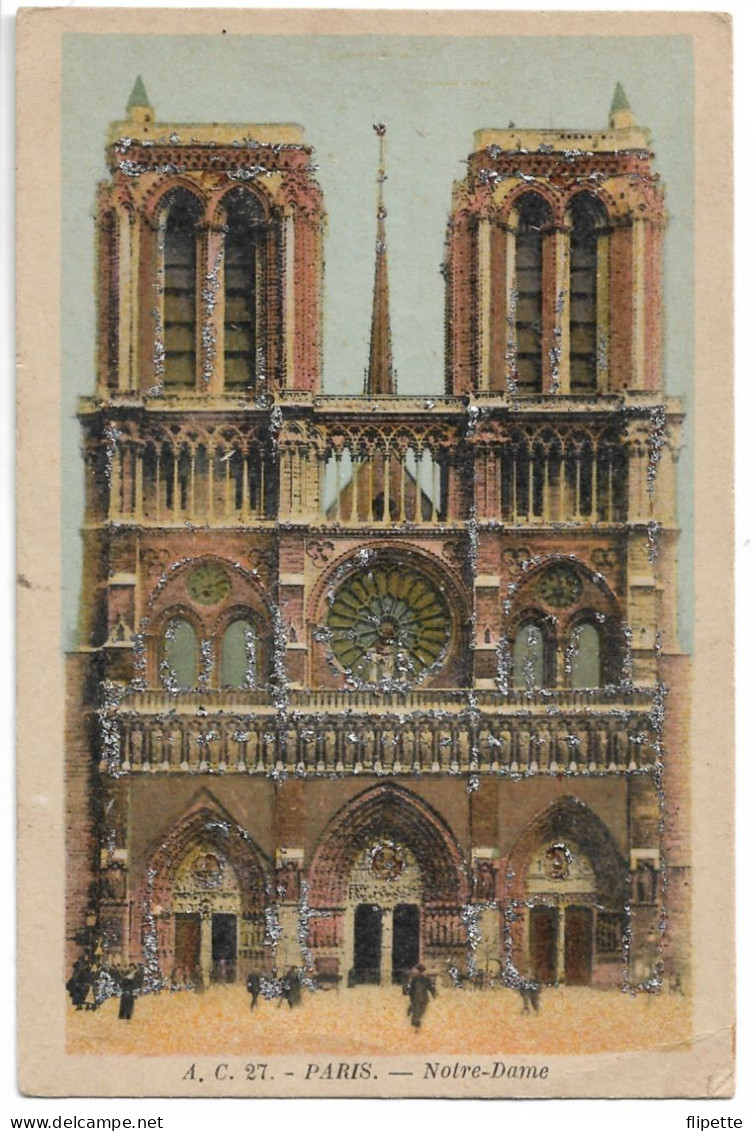 L100N391 - Paris  - Notre Dame - A.C N°27 - Paillettes - Notre Dame De Paris