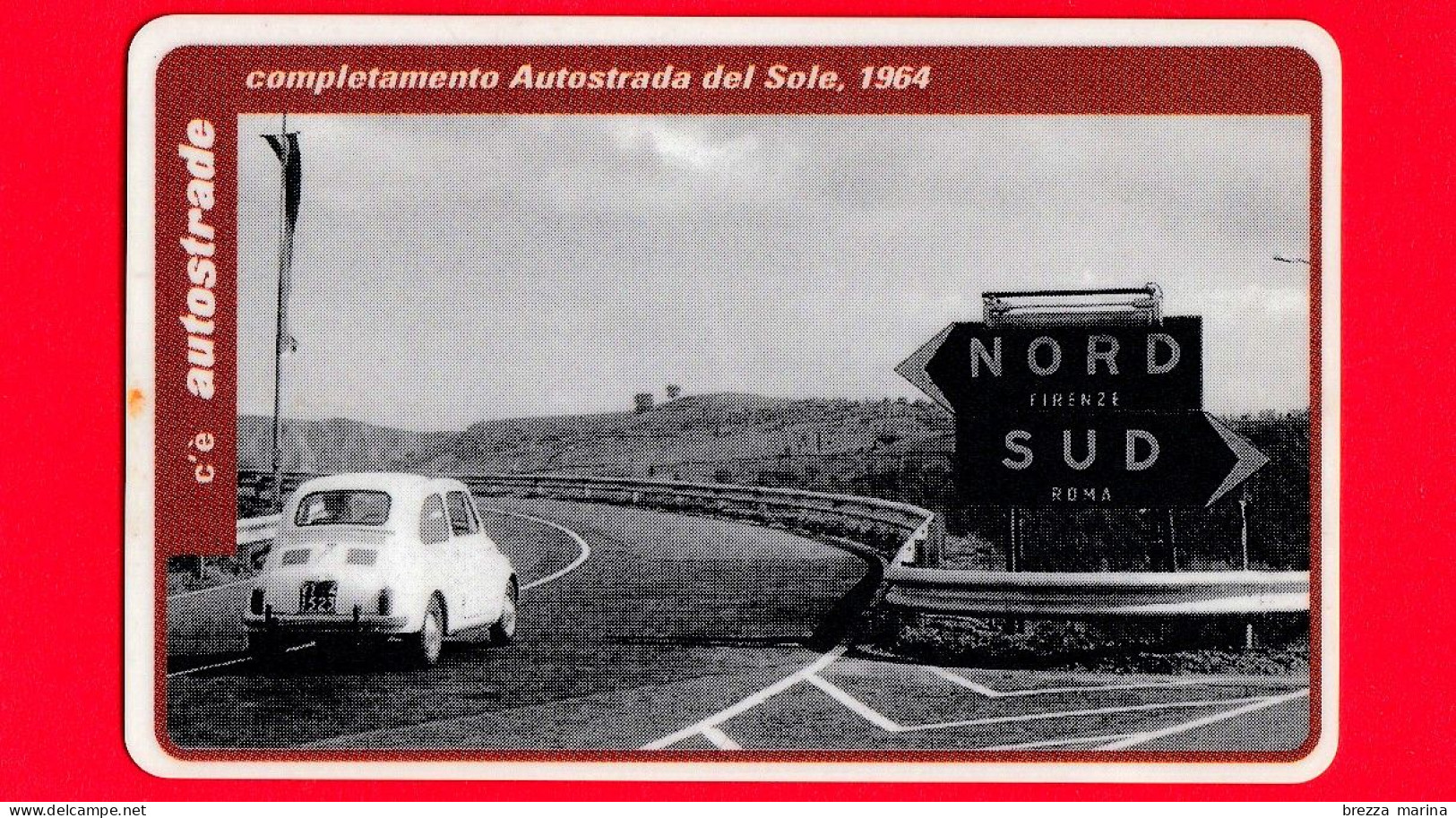 VIACARD - Serie Storica - Completamento Autostrada Del Sole  - Tessera N. 109 - 50.000 - Andere & Zonder Classificatie