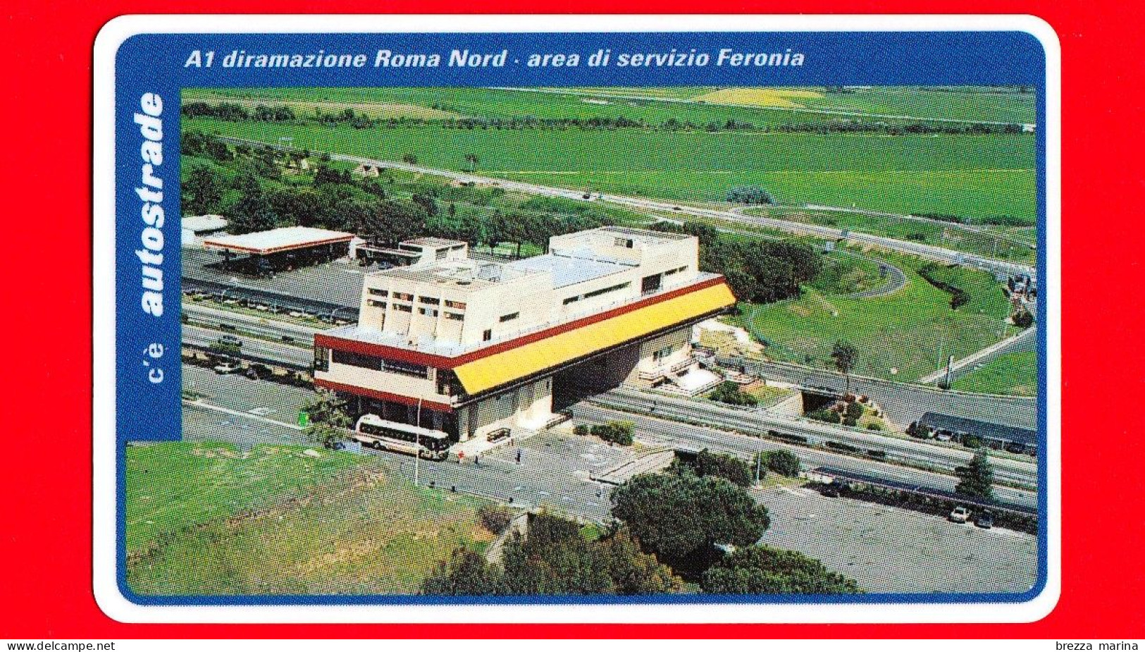 VIACARD - Serie Aree Di Servizi - A1 Diramazione Roma Nord, Feronia - Tessera N. 200 - 50.000 - Tec - Other & Unclassified