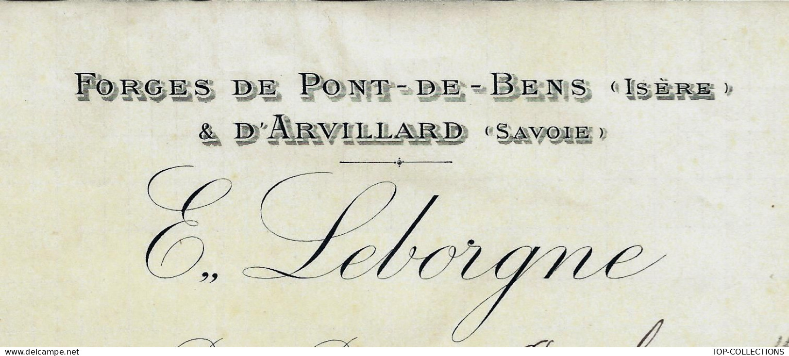 1913 LEBORGNE Forges   Pont De Bens Isère & D’Arvillard Savoie > Laget Le Mas Neuf St Hippolyte Du Fort Gard HISTORIQUE - 1800 – 1899