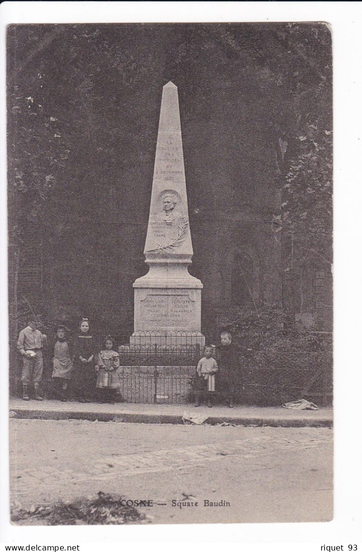 COSNE-Square Baudin- Monument à La Gloire Des Victimes Du Coup D'état Du 2 Décembre 1851 - Cosne Cours Sur Loire