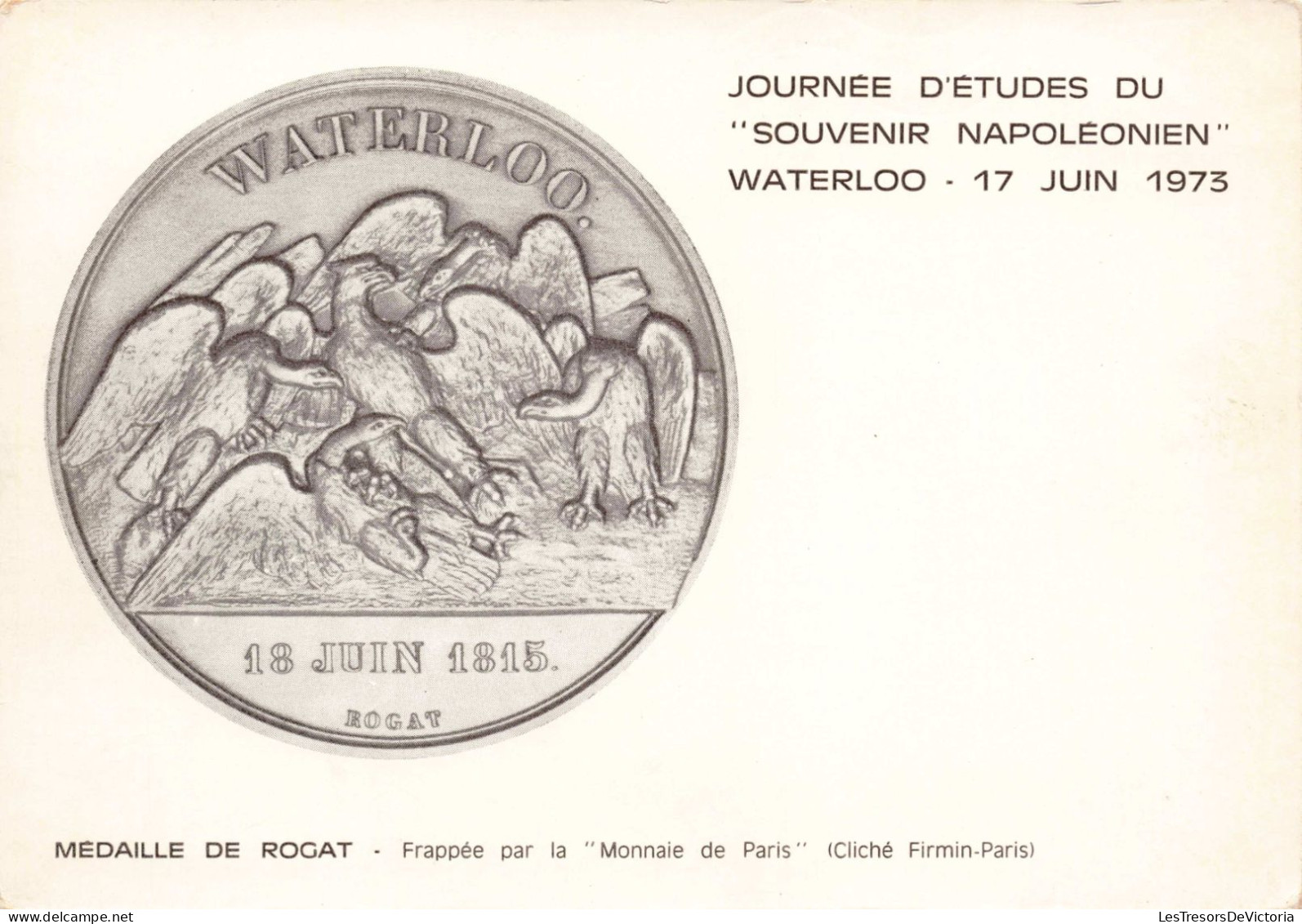 HISTOIRE - Journée D'étude Du Souvenir Napoléonien - Waterloo,17 Juin 1973 - Médaille De Rogat - Carte Postale Ancienne - Coins (pictures)