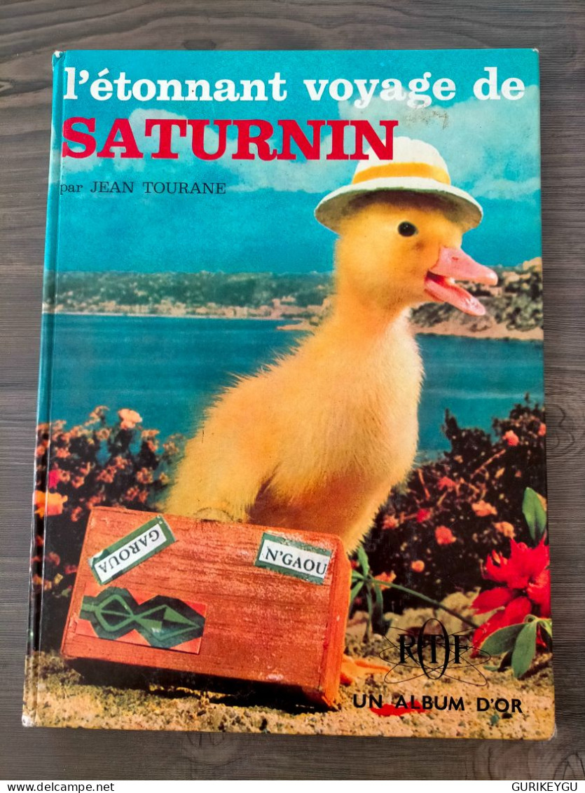 L'étonnant Voyage De SATURNIN Par JEAN TOURANE  ORTF N° 25 En EO De 1965 Deux Coqs D'or  Livre Cartonnée - Spirou Et Fantasio