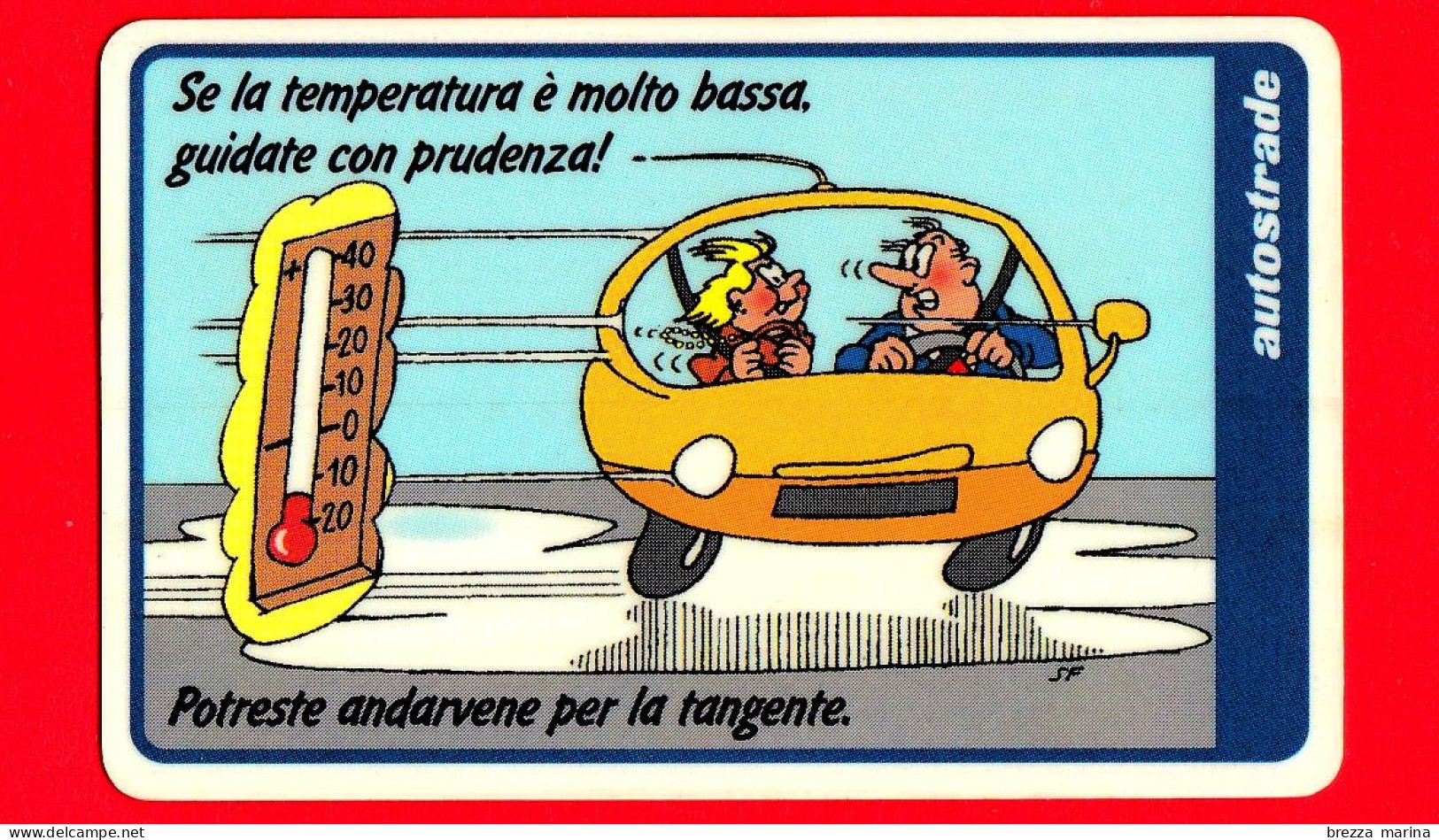 VIACARD - Serie Sicurezza 1998 - Se La Temperatura... - Tessera N. 347 - 50.000 - Pub - 04.1998 - Autres & Non Classés