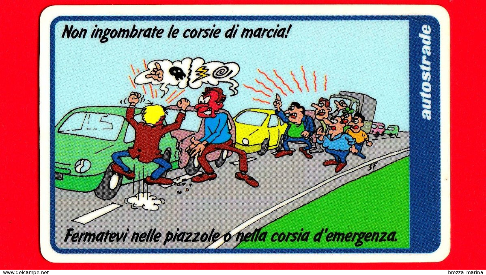 VIACARD - Serie Sicurezza 1998 - Non Ingombrate... - Tessera N. 351 - 50.000 - Pub - 04.1998 - Autres & Non Classés