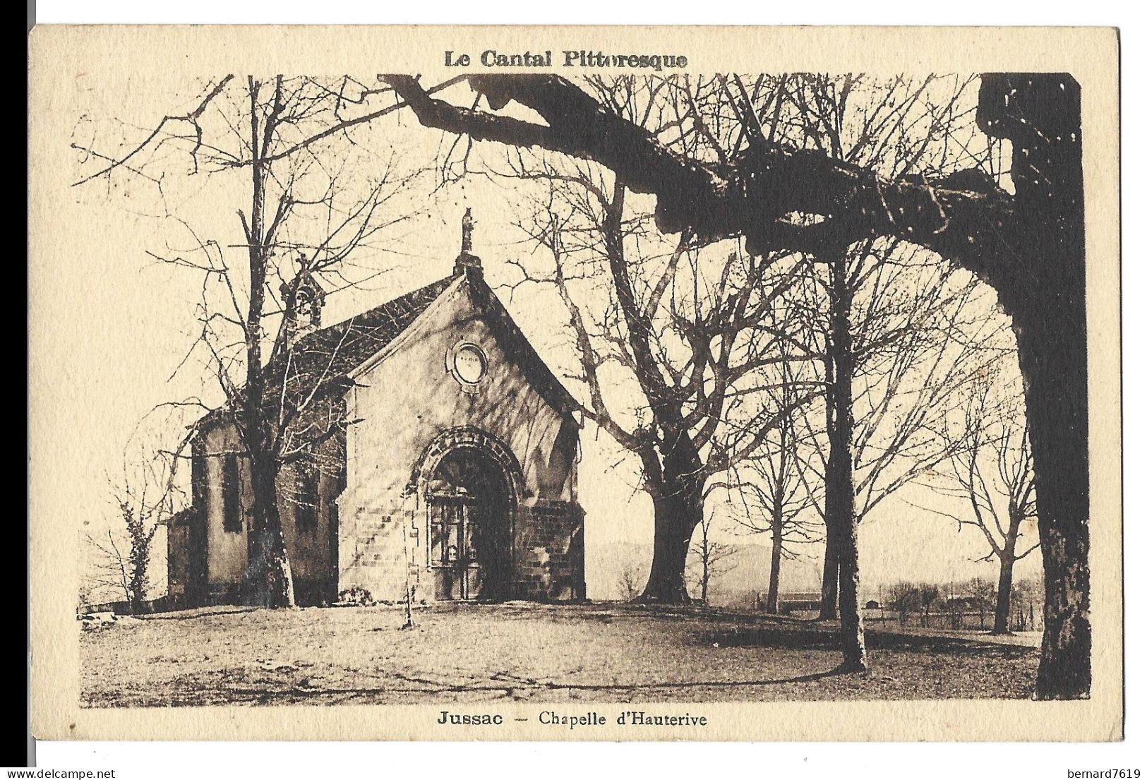15  Jussac -  Chapelle  D'hauterive -  Le  Cantal Pittoresque - Jussac