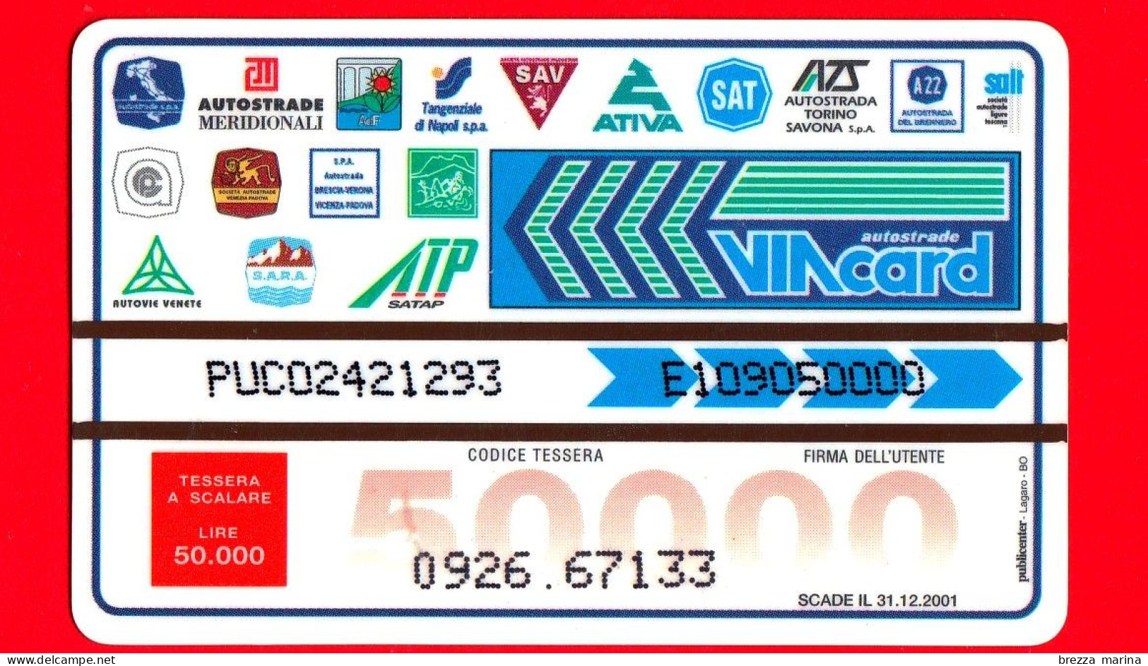 VIACARD - A1 Roma Nord - Villa Volusii - I Sec. A.C. Ingresso  - Tessera N. 456 - 50.000 - Pub - 02.1999 - Sonstige & Ohne Zuordnung