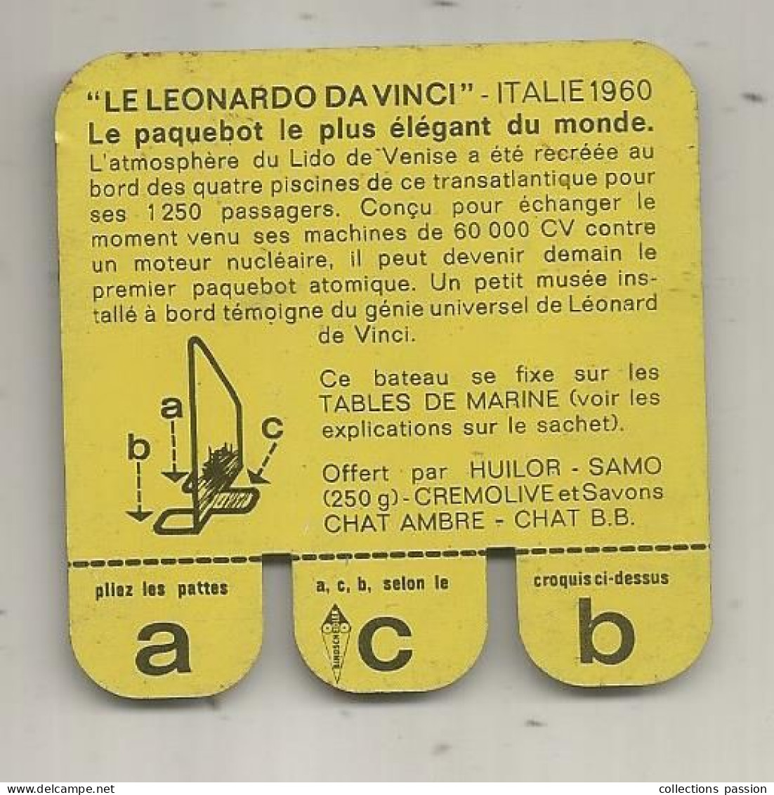 Plaque En Tole, BATEAUX, Paquebot, LE LEONARDO DA VINCI , HUILOR- SAMO, CREMOLINE Et Savons CHAT AMBRE-CHAT B.B. - Plaques En Tôle (après 1960)