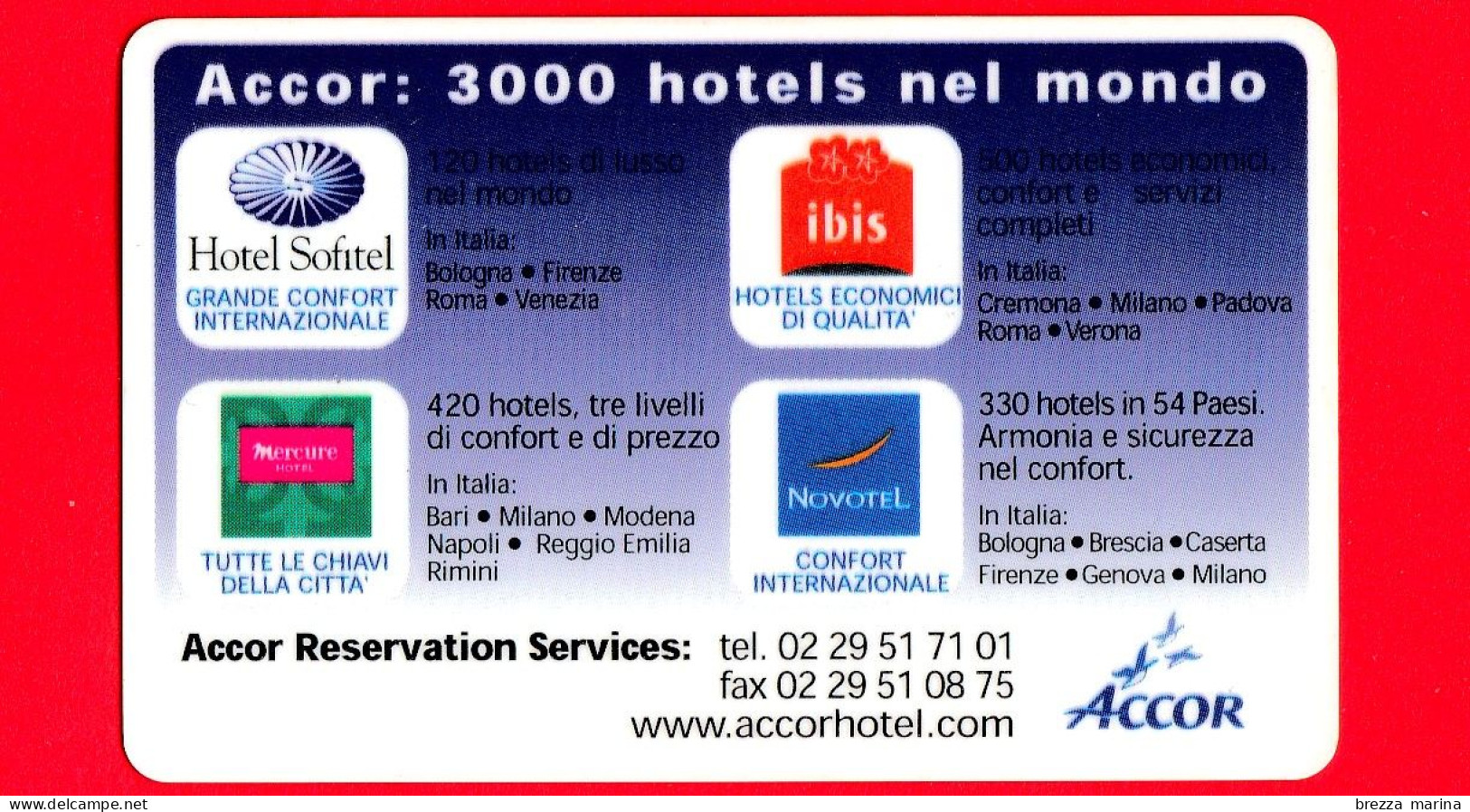 VIACARD - Viacard Pubblicitarie - Accor Hotels -  Tessera N. 635 - 50.000 - Pub - 11.1999 - Sonstige & Ohne Zuordnung