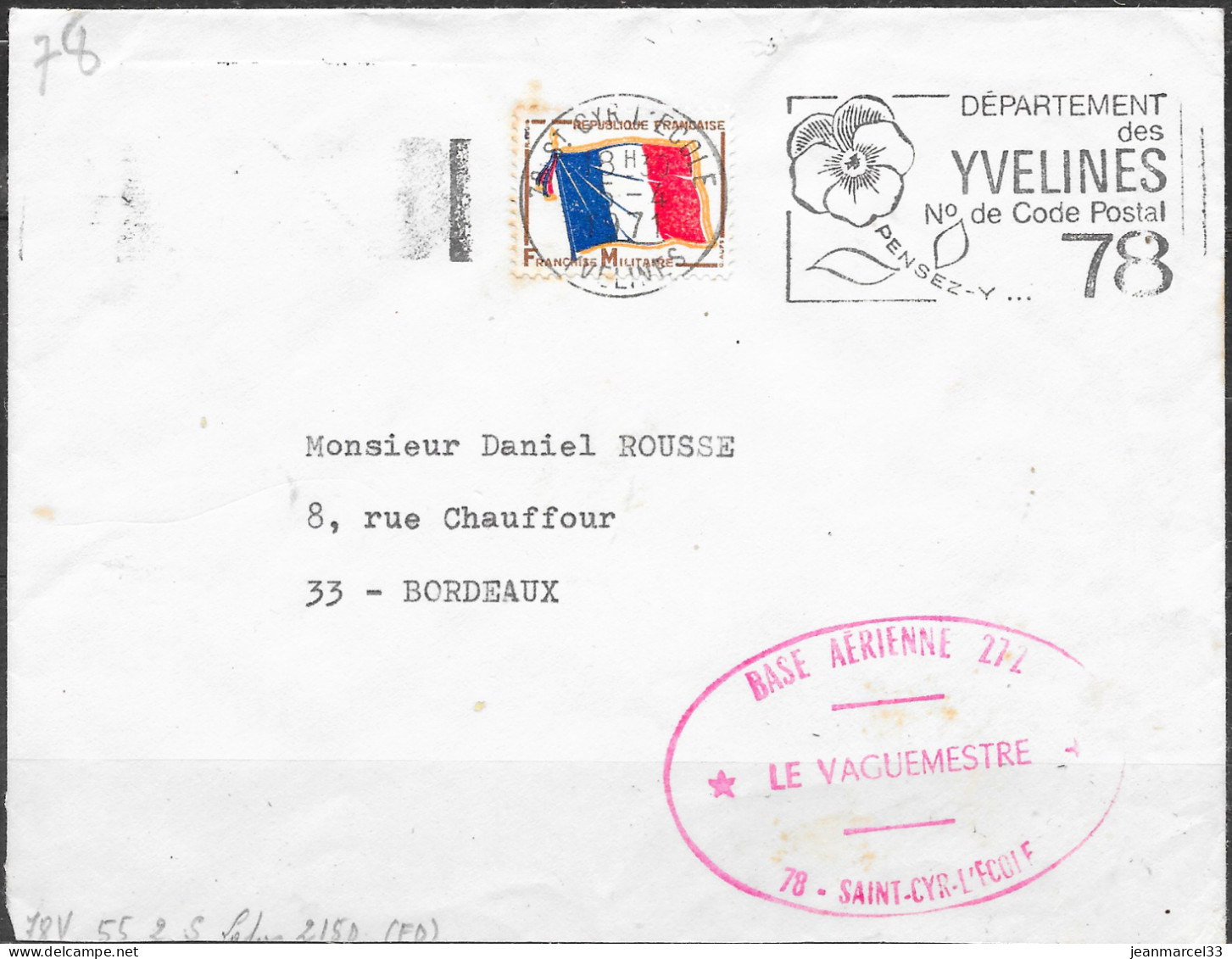 Base Aérienne 272  78-Saint-Cyr-l'Ecole / Le Vaguemestre  Flamme O= 78 St Cyr L'Ecole 5-4 1971 - Military Airmail