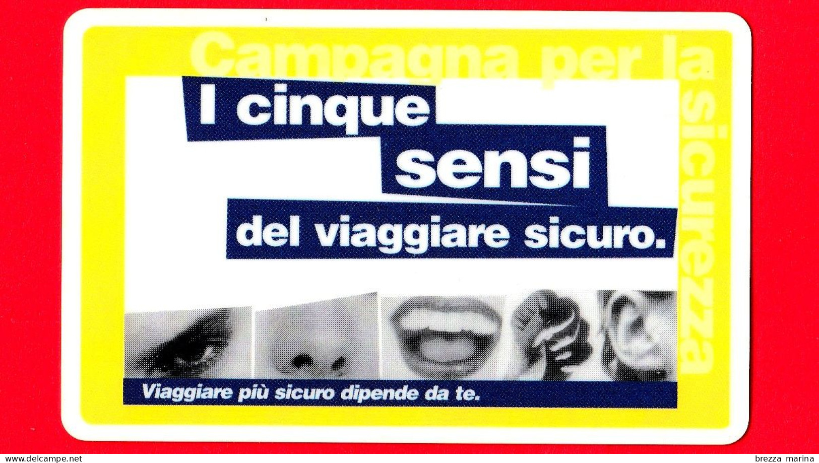 VIACARD -  Serie Campagna Per La Sicurezza - I Cinque Sensi  -  Tessera N. 1110 - 100.000 - Pub - 03.2001 - Other & Unclassified