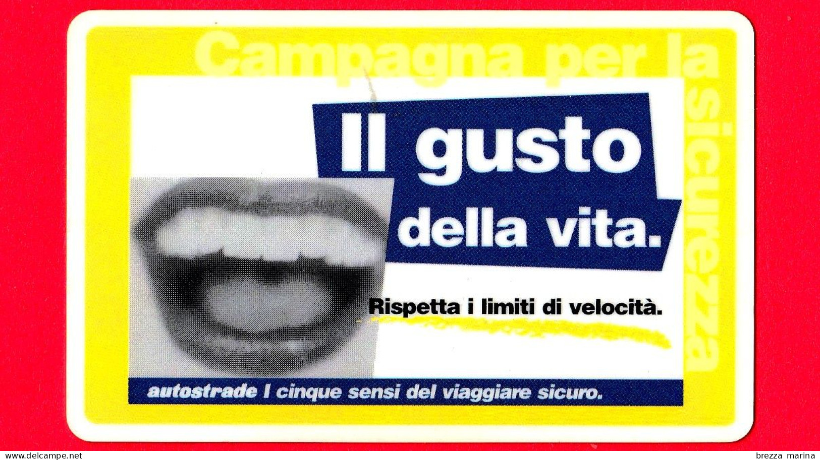 VIACARD -  Serie Campagna Per La Sicurezza - II Gusto Della Vita  -  Tessera N. 1122 - 100.000 - Pub - 03.2001 - Andere & Zonder Classificatie