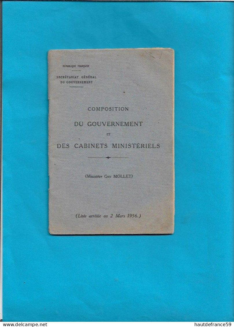 RARE Secretariat Général Du Gouvernement 1956 Ministère GUY MOLLET Composition Avec Cabinets Ministériel 47 Pages - Uniforms