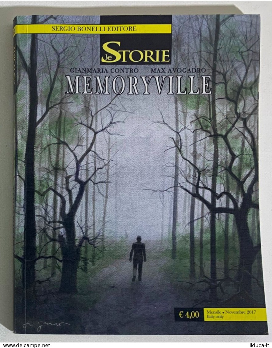 I116796 Le Storie N. 62 - MEMORYVILLE - Bonelli 2017 - Bonelli