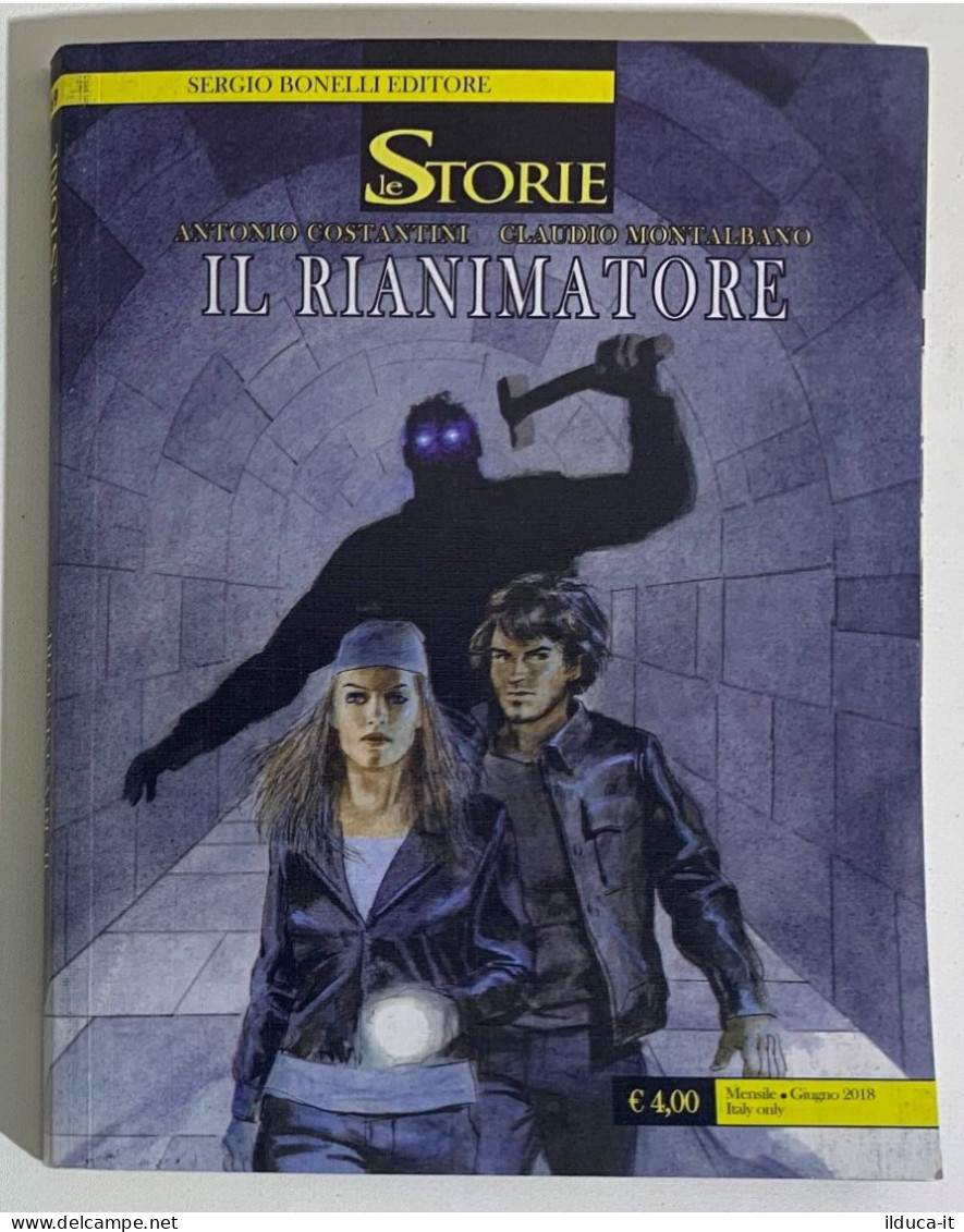 I116798 Le Storie N. 69 - IL RIANIMATORE - Bonelli 2018 - Bonelli