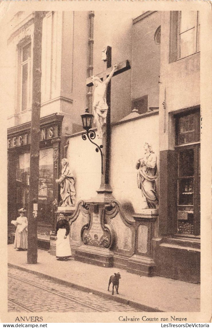 BELGIQUE - Anvers - Calvaire Courte Rue Neuve - Carte Postale Ancienne - Other & Unclassified