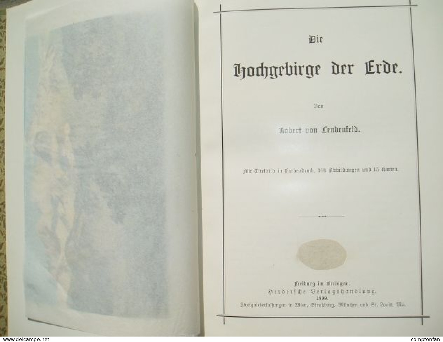 B100 878 Lendenfeld Hochgebirge Der Erde Bergsteigen Alpinismus Compton Rarität 1899 !! - Livres Anciens