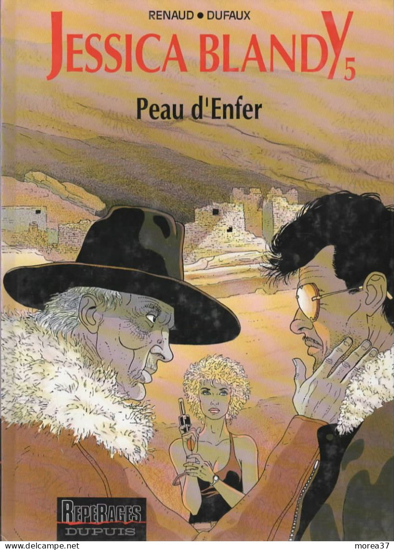 JESSICA BLANDY   Peau D'enfer   Tome 5    De RENAUD / DUFAUX     REPERAGE DUPUIS - Jessica Blandy