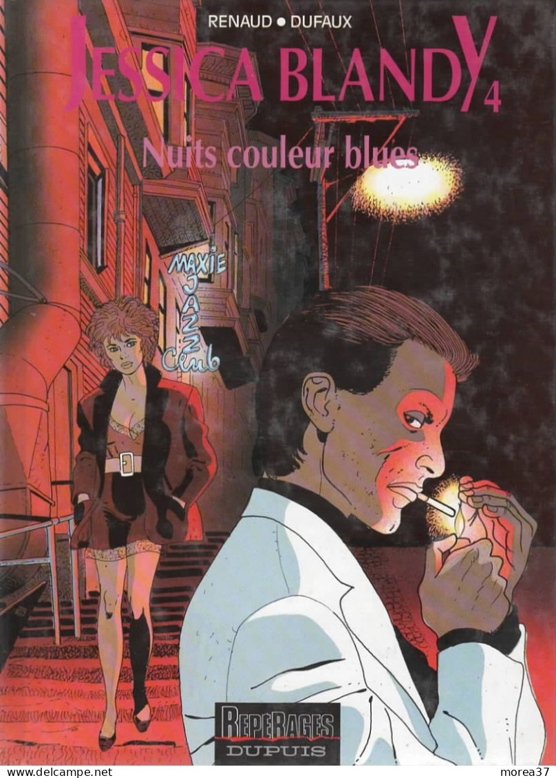 JESSICA BLANDY   Nuits Couleur Blues   Tome 4      De RENAUD / DUFAUX    REPERAGE DUPUIS - Jessica Blandy