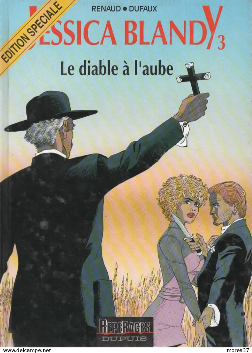 JESSICA BLANDY   Le Diable à L'aube   Tome 3    De RENAUD / DUFAUX    REPERAGE DUPUIS - Jessica Blandy