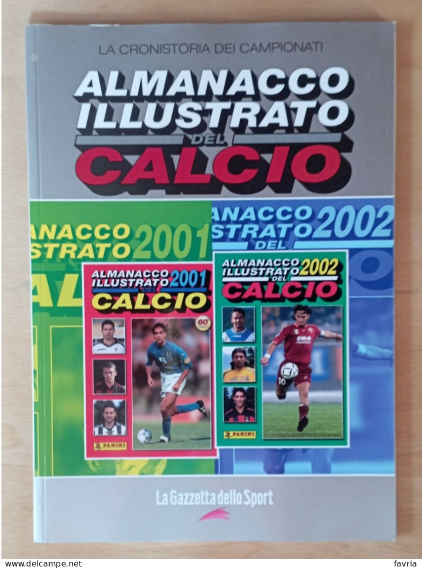 Almanacco Illustrato Del Calcio Panini 2001  E 2002 - La Gazzetta Dello Sport - Vedi Descrizione - Libri