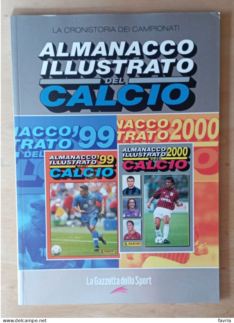 Almanacco Illustrato Del Calcio Panini 1999  E 2000 -  La Gazzetta Dello Sport - Vedi Descrizione - Libros