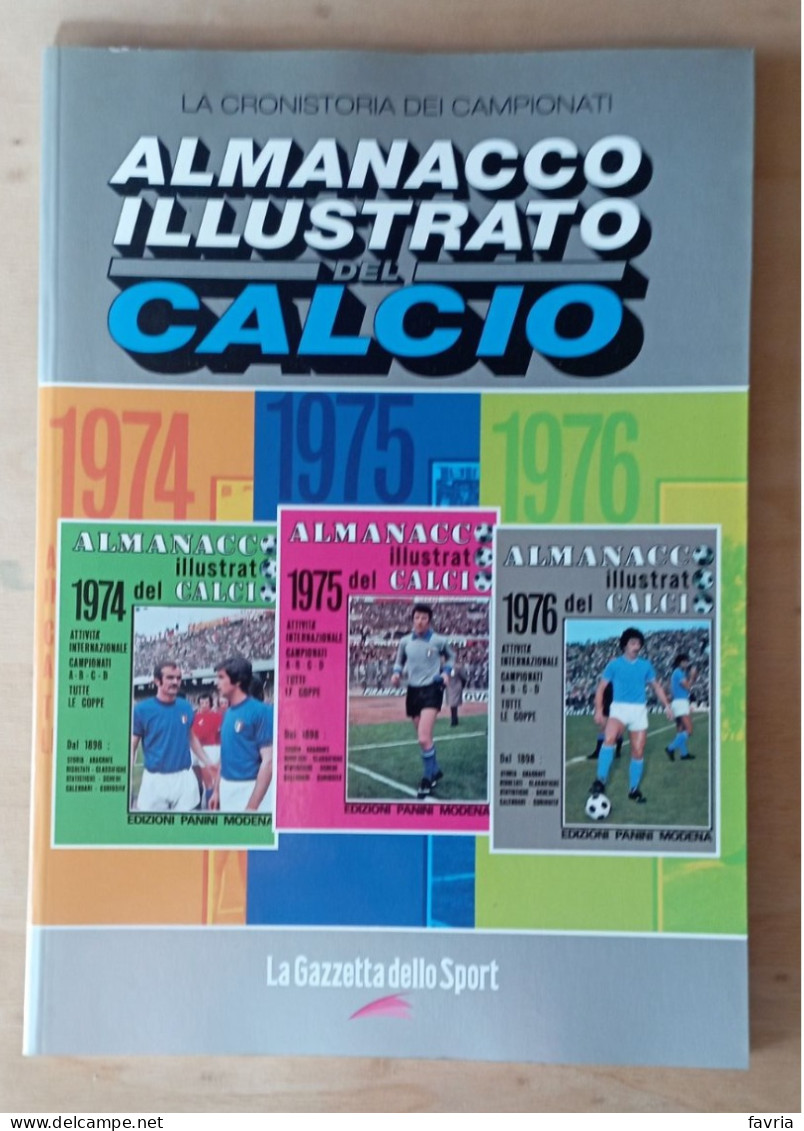 Almanacco Illustrato Del Calcio Panini 1974-1975-1976 - La Gazzetta Dello Sport - Vedi Descrizione - Libros