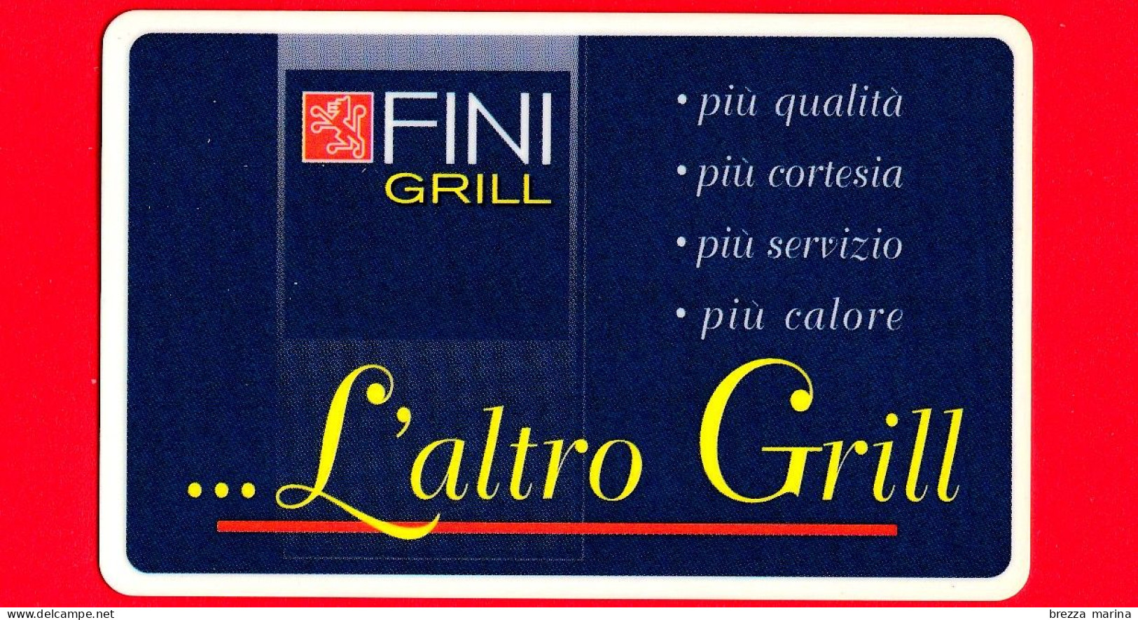 VIACARD -  Viacard Pubblicitarie - Fini... L'altro Grill - Tessera N. 1346 - 25 € - Pub - 02.2002 - Sonstige & Ohne Zuordnung