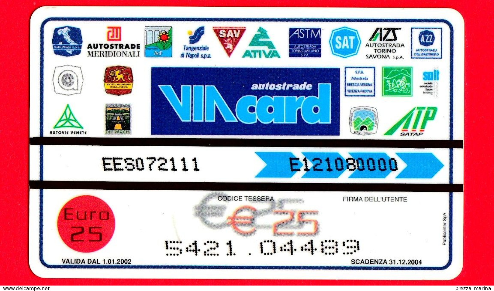 VIACARD -  Viacard Pubblicitarie - Esso - De Agostini -  Tessera N. 1354 - 25 - Pub - 12.2001 - Autres & Non Classés