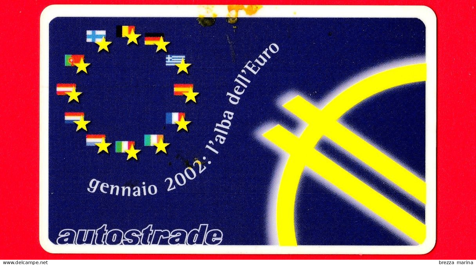 VIACARD -  L'Alba Dell'Euro - Gennaio 2002 -  Tessera N. 1359 - 25 - Pub - 09.2001 - Autres & Non Classés