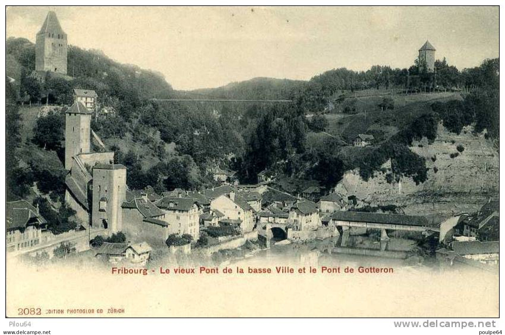 Le Vieus Pont De La Basse Ville Et Le Pont Gotteron - Pont-la-Ville