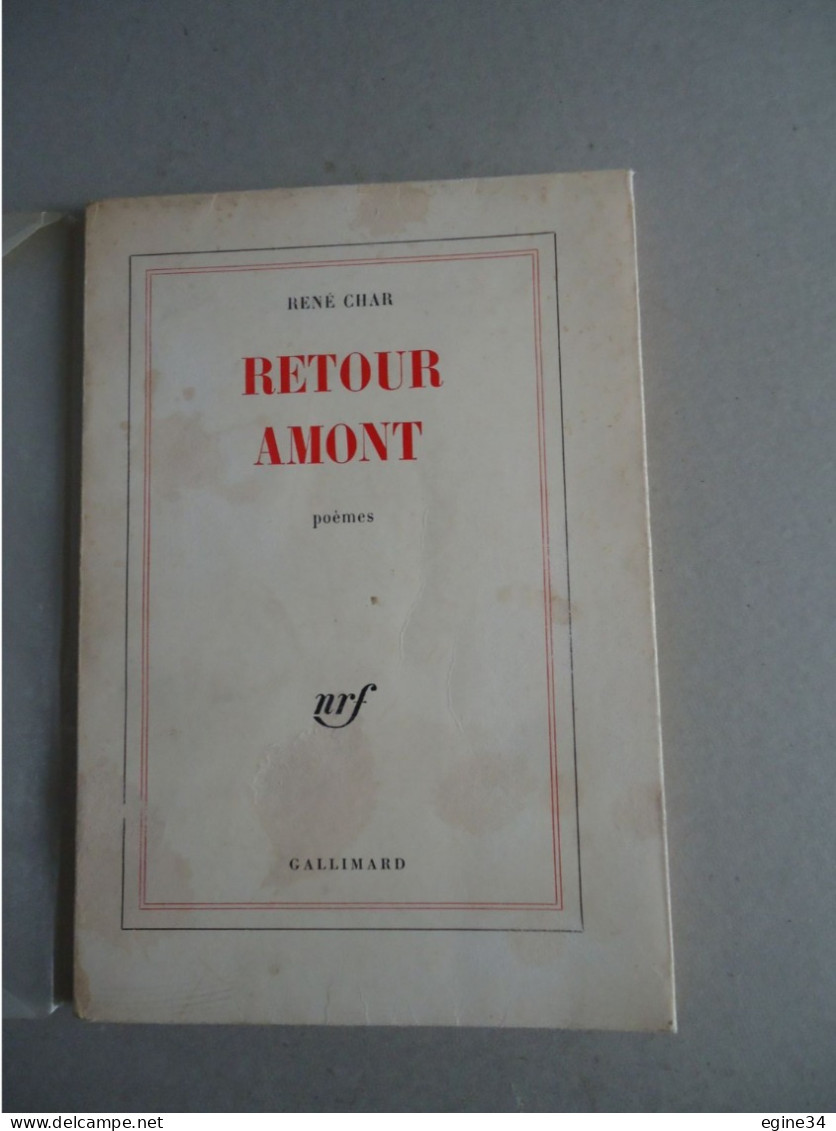 Gallimard - René Char  - Retour Amont - 1966 - Edition Originale No 2388 - Auteurs Français