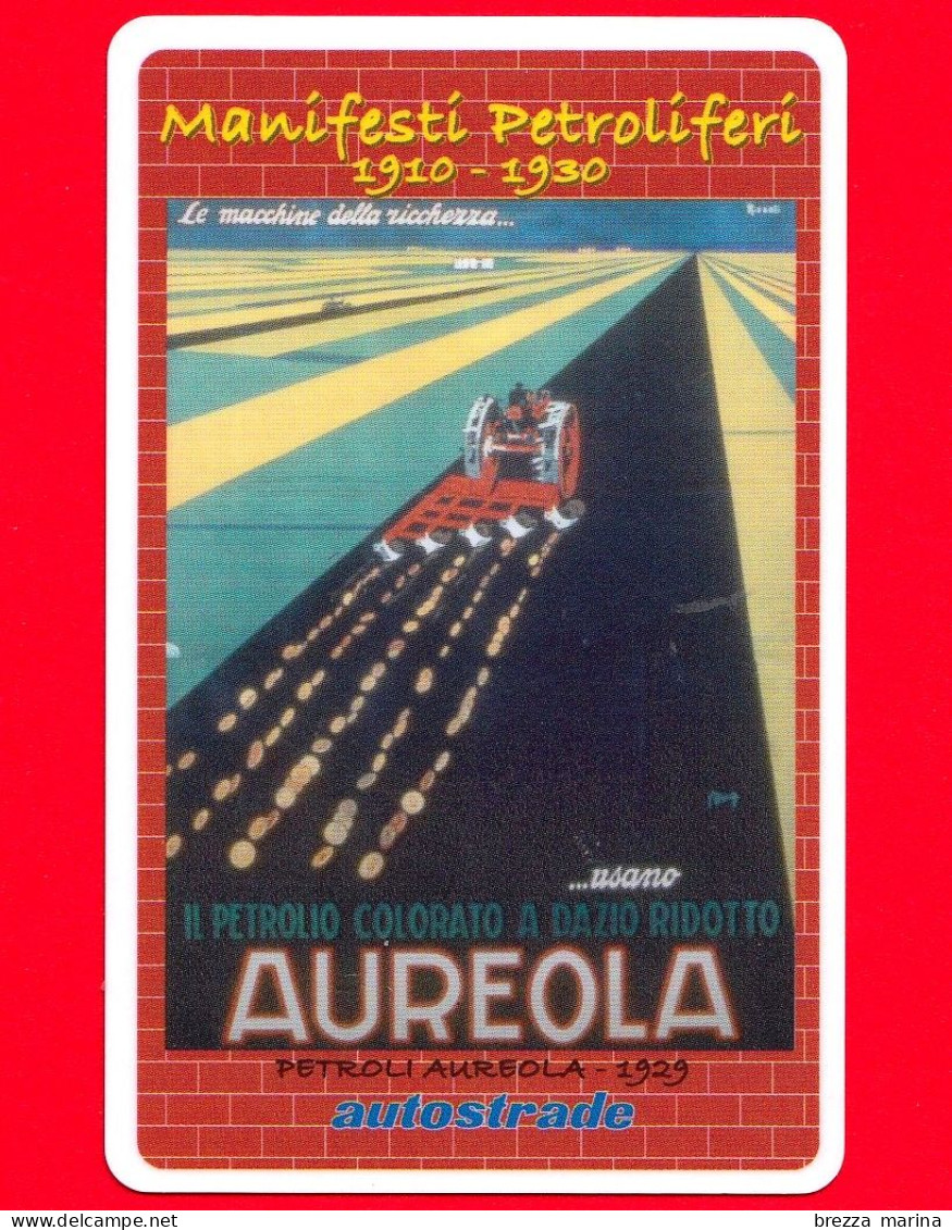 VIACARD -  Manifesti Petroliferi 1910-1930 - Petroli Aureola 1929 - Tessera N. 1796 - 25 € - Pub - 10.2008 - Andere & Zonder Classificatie