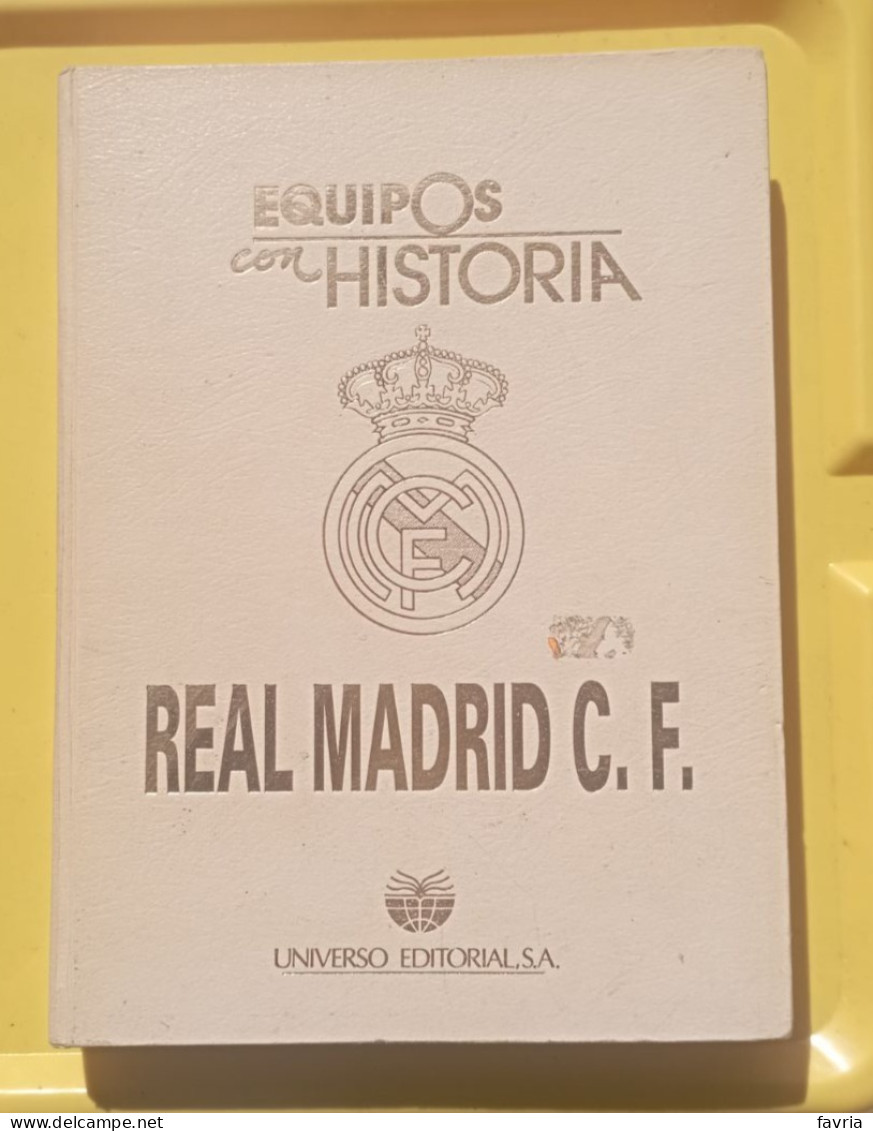 REAL MADRID - Equipos Con Historia -440 Pag. Con Foto, Statistiche - Universo Editorial , 1990 - Libros