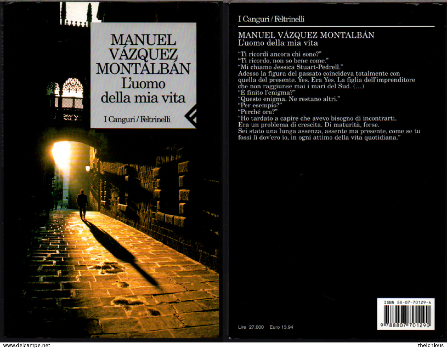 # Manuel Vazquez Montalban - L'uomo Della Mia Vita - I Canguri Feltrinelli 2000 - Grote Schrijvers