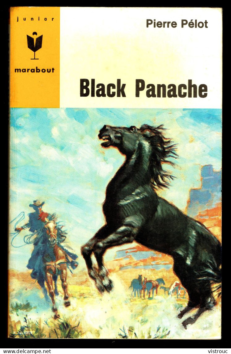 "Black Panache", Par Pierre PELOT - MJ N° 323 - Aventures Western - 1966. - Marabout Junior