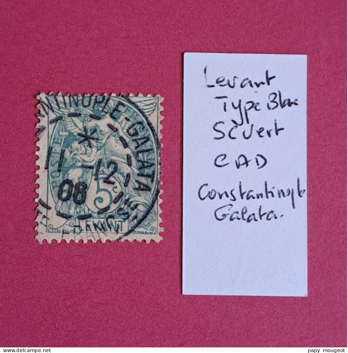 N°13 5 C. Vert Type Blanc - Cachet à Date Constantinople Galata 11-12-1908 - Oblitérés